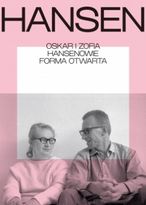 Oskar i Zofia Hansenowie. Forma Otwarta