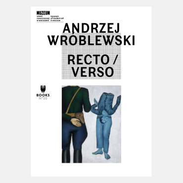 Andrzej Wróblewski: Recto/Verso