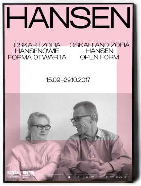 Poster of the exhibition  Oskar and Zofia Hansen. Open form    B2