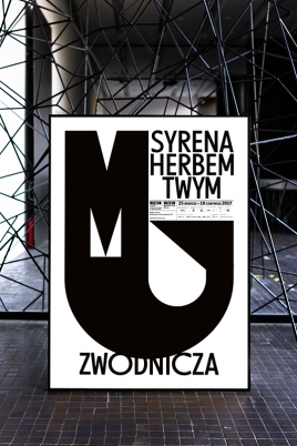 Plakat do wystawy  Syrena herbem twym zwodnicza    B1 / MSN
