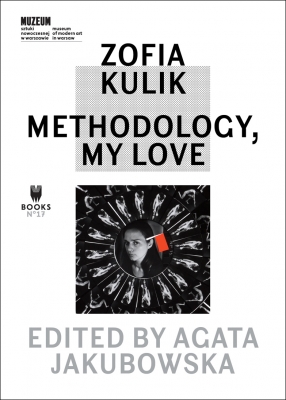 Zofia Kulik. Methodology, My Love MSN