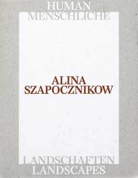 Alina Szapocznikow: Human Landscapes / Menschliche Landschaften MSN KONIG